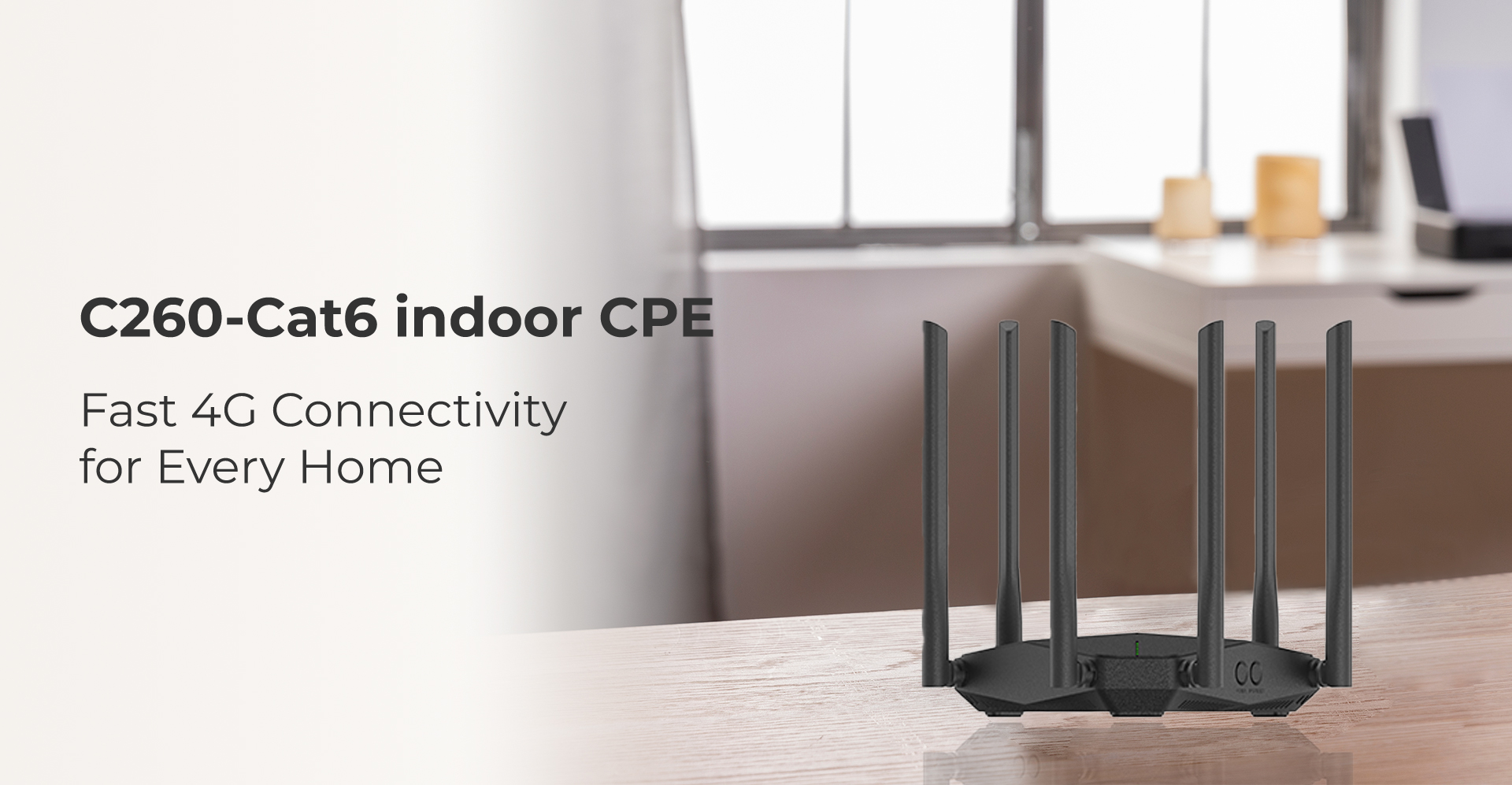 Wewins C260 4G Cat6 indoor CPE router delivering reliable high-speed connectivity for homes